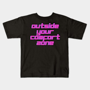 All PROGRESS happens outside your comfort zone Kids T-Shirt